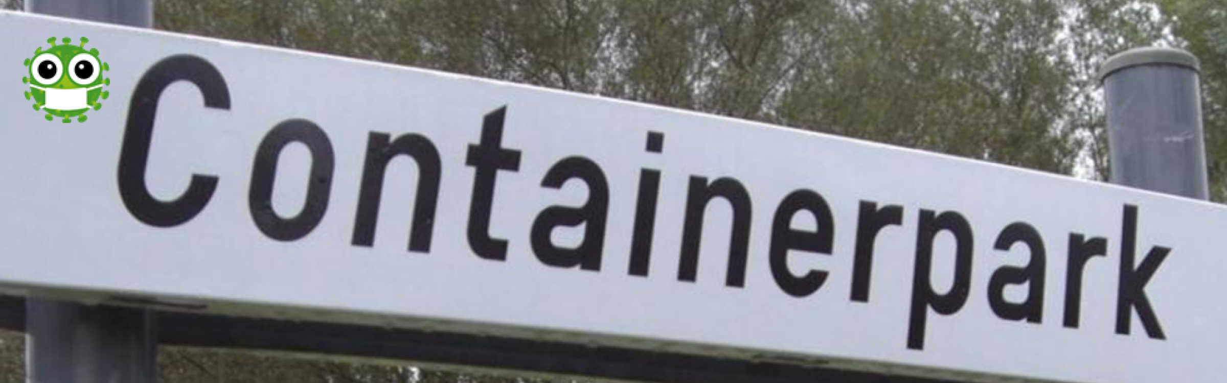 Een bordje geeft aan waar het containerpark is.