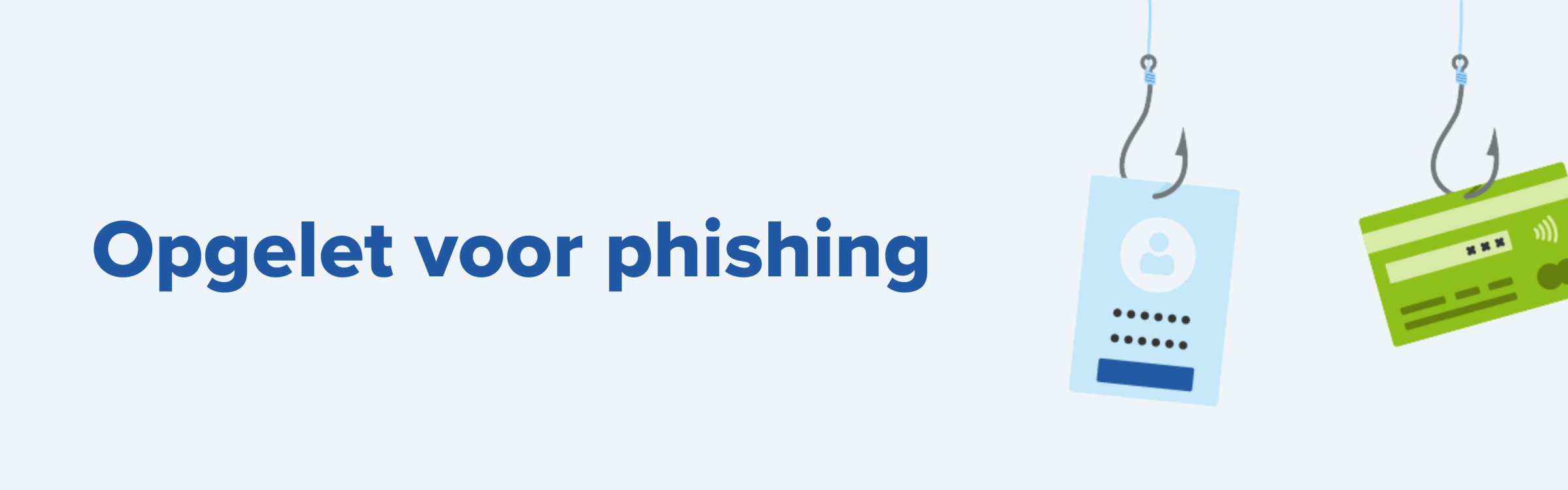 Opgelet voor phishing
