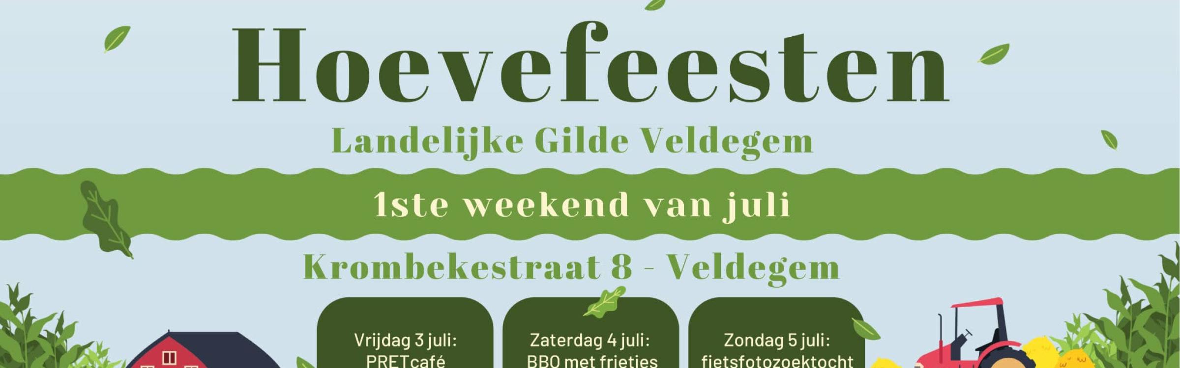 Banner Hoevefeesten - Landelijke Gilde Veldegem - 1e week van juli - Krombekestraat 8 in Veldegem
