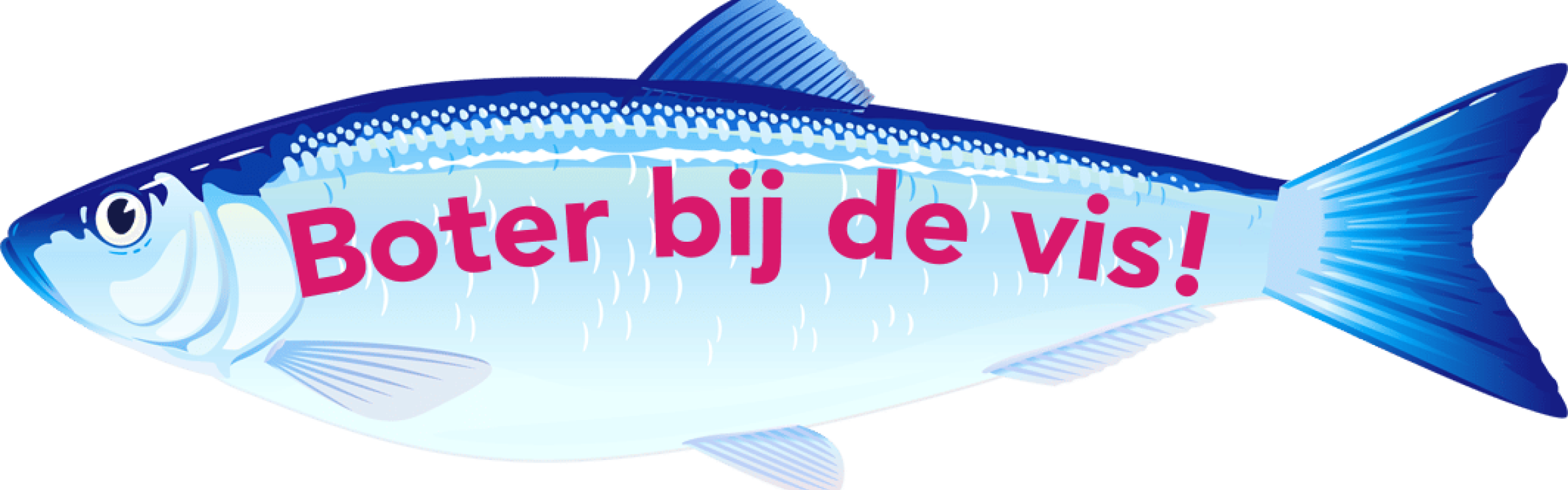 Boter bij de vis